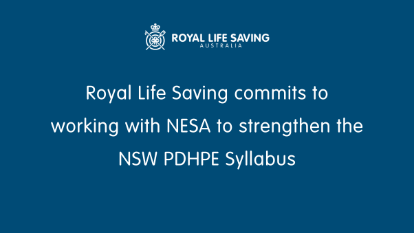 Royal Life Saving commits to workign with NESA to strengthen the NSW PDHPE Syllabus