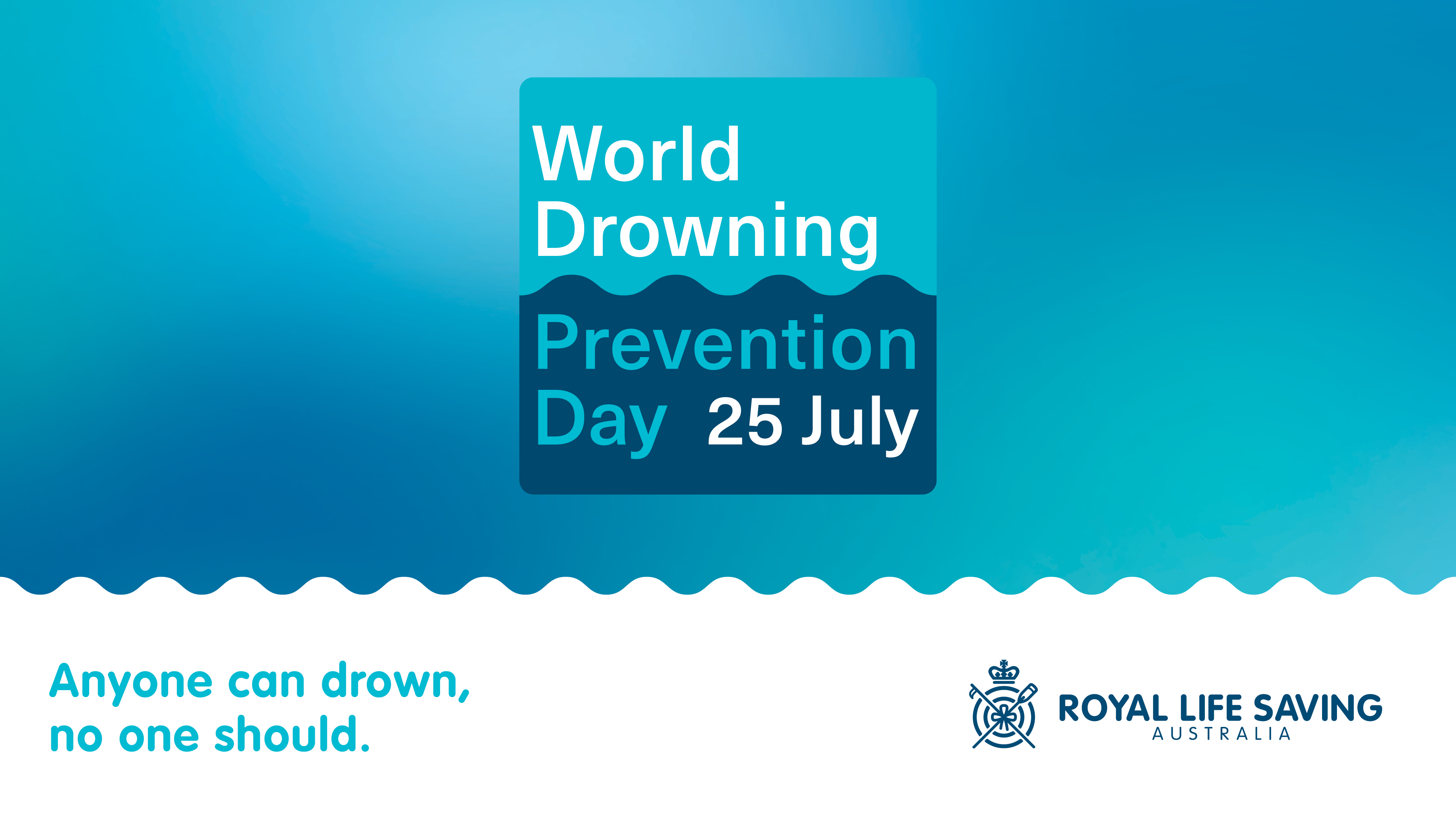 World Drowning Prevention Day - 25 July