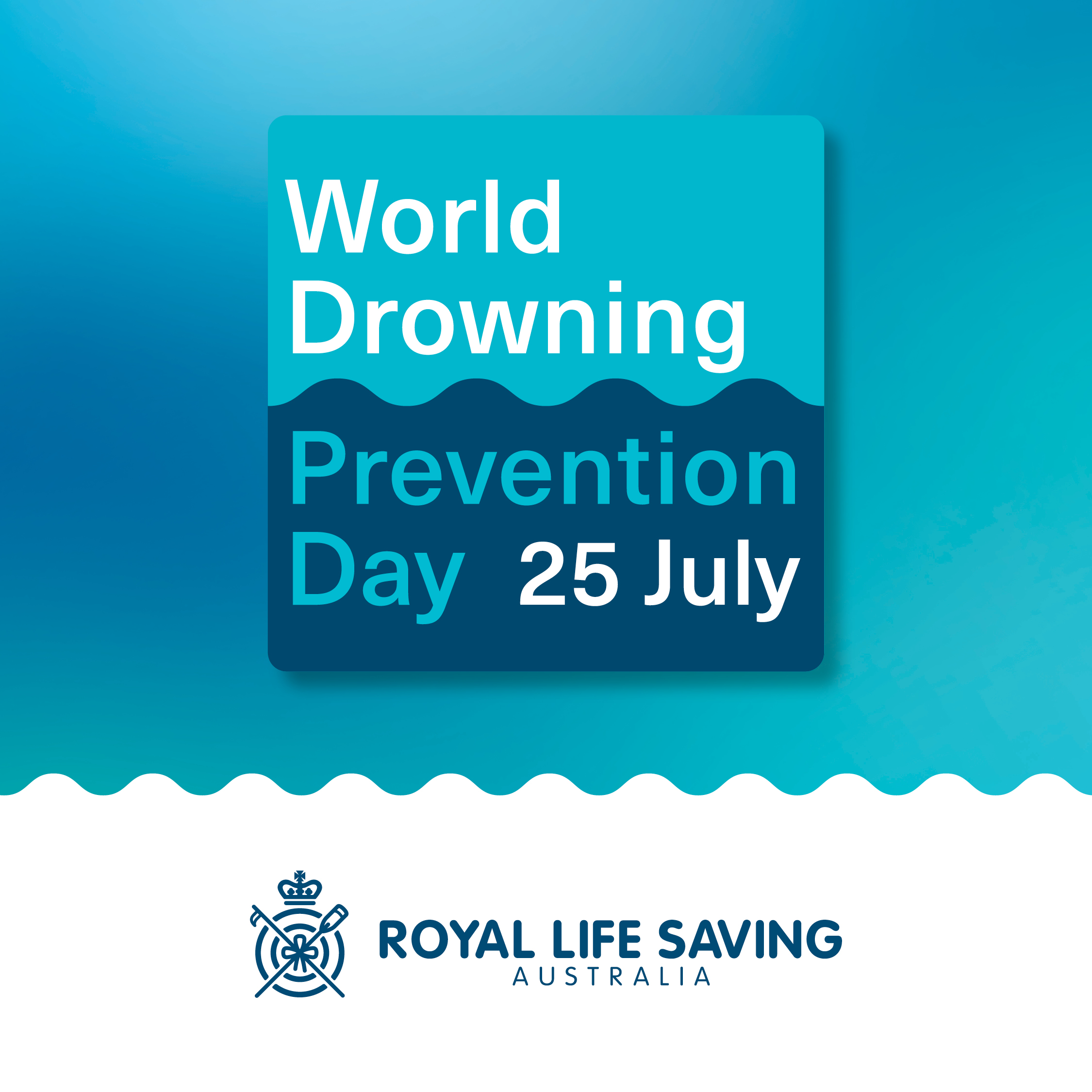 World Drowning Prevention Day - 25 July